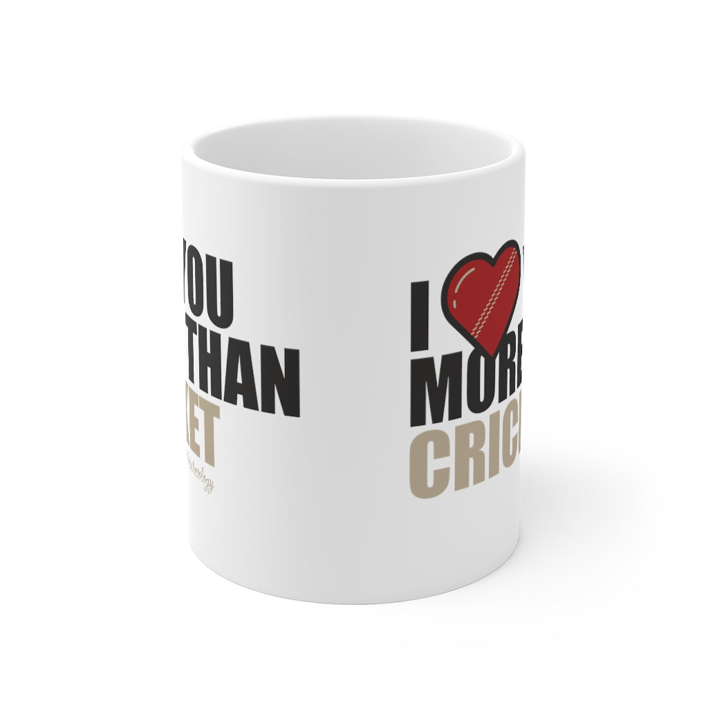 I love you more than Cricket Mug