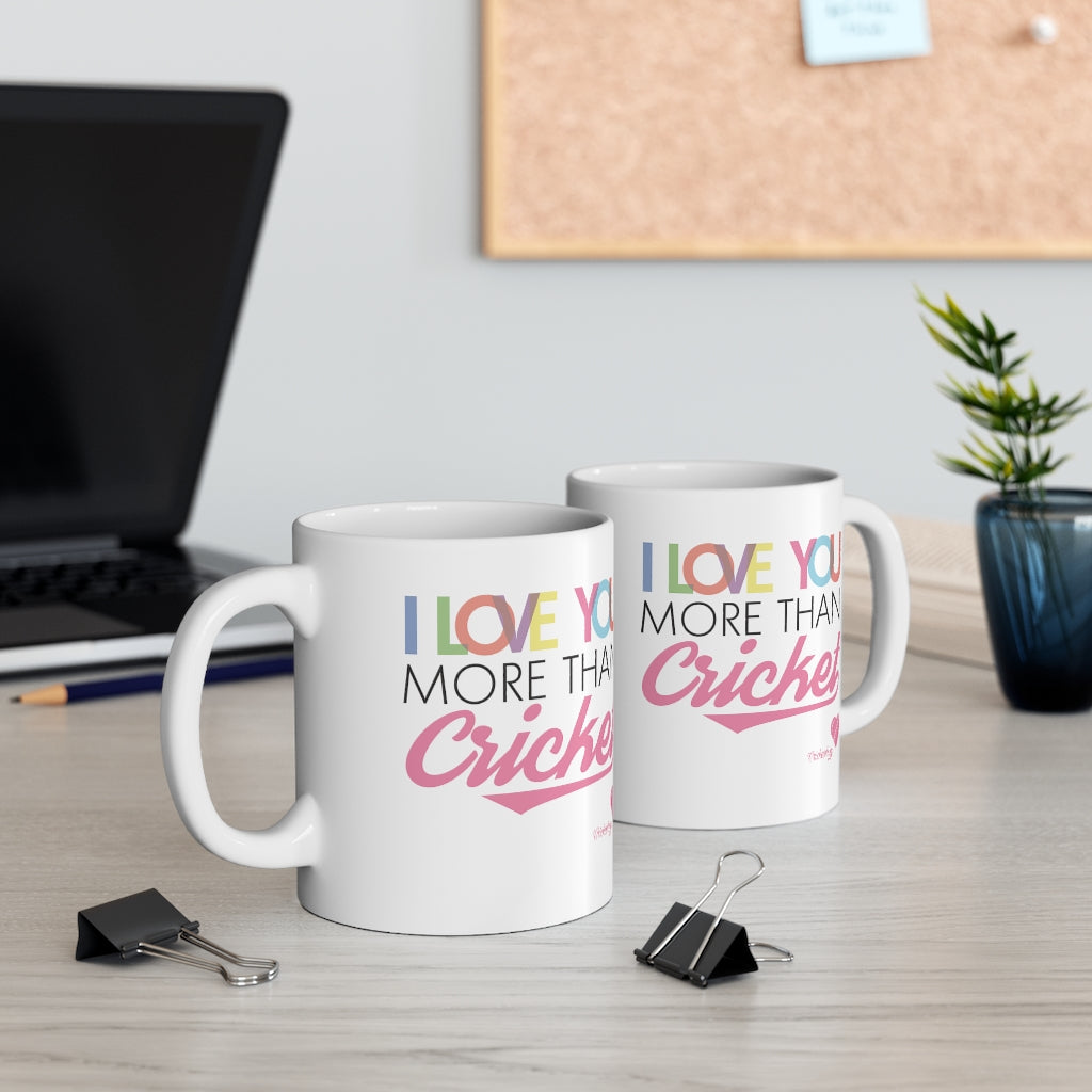 I love you more than Cricket Mug