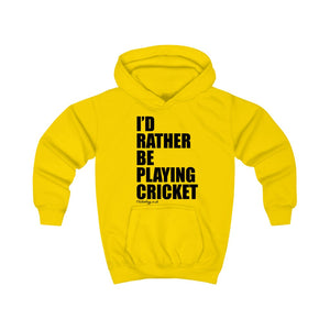 I'd Rather Be Playing Cricket Kids Hoodie