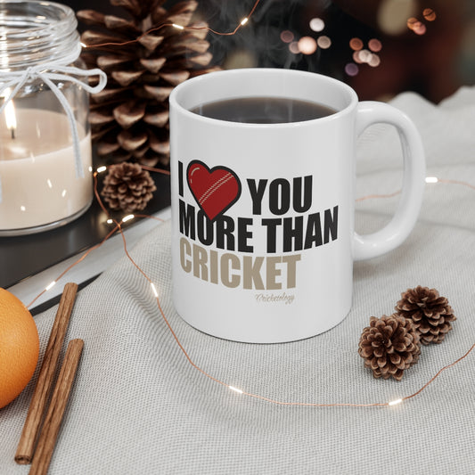 I love you more than Cricket Mug