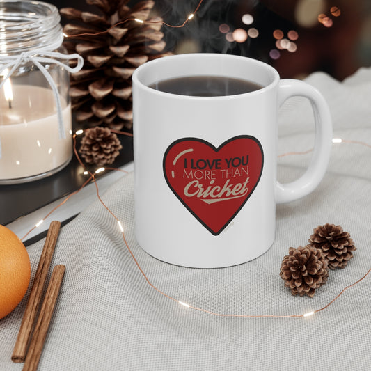 I Love You more than Cricket Mug