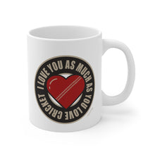 Load image into Gallery viewer, I love you as much as you love Cricket Mug
