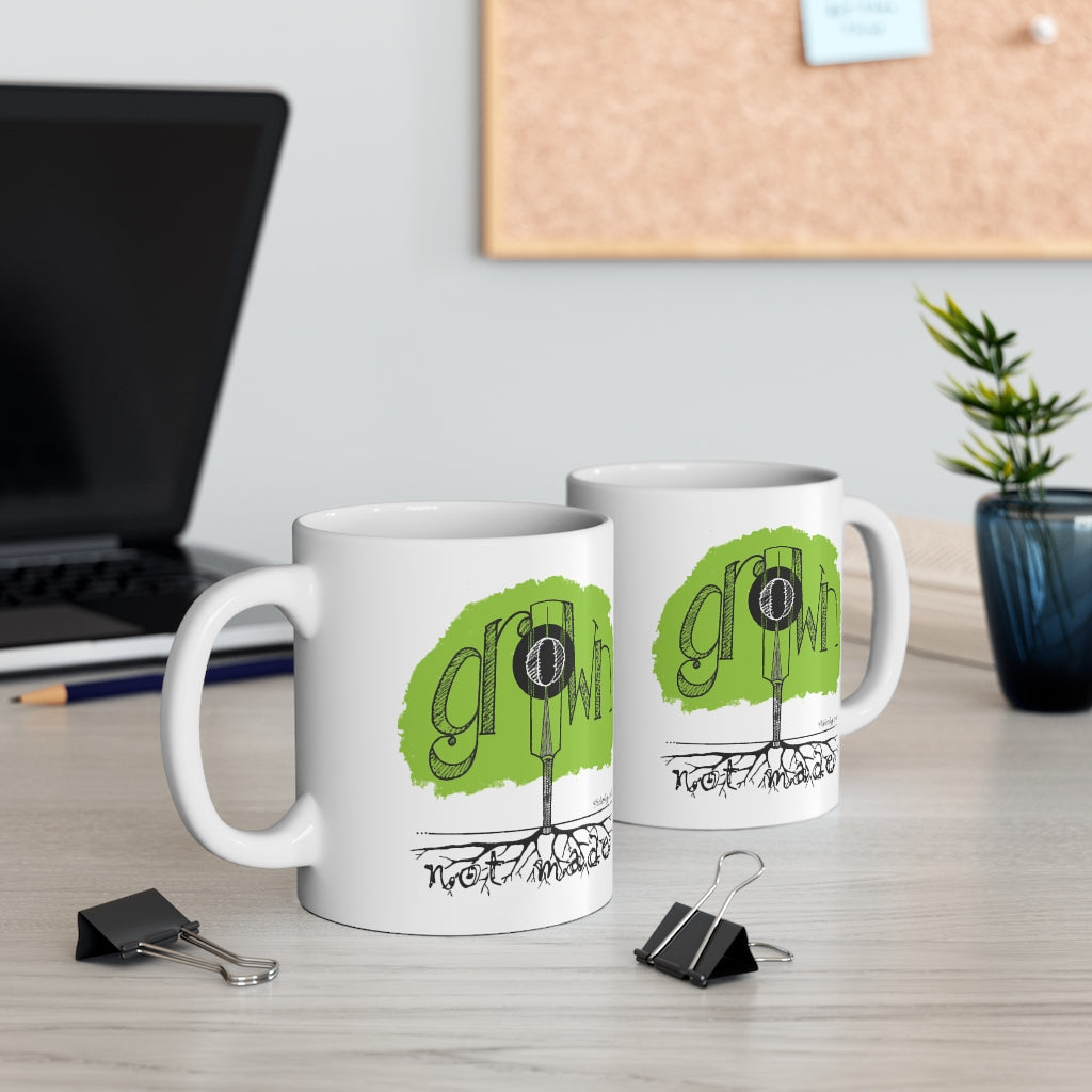 Grown not made Mug