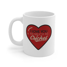 Load image into Gallery viewer, I love you as much as Cricket Mug
