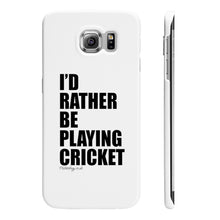 Load image into Gallery viewer, I&#39;d rather be playing Cricket Phone Case
