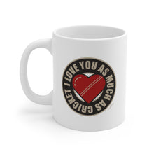 Load image into Gallery viewer, I Love You as much as Cricket Mug
