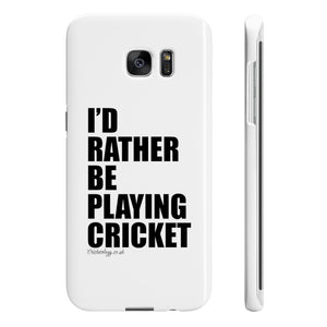 I'd rather be playing Cricket Phone Case