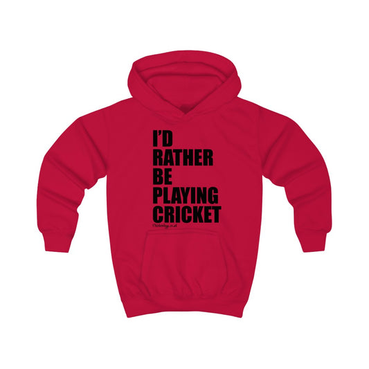 I'd Rather Be Playing Cricket Kids Hoodie