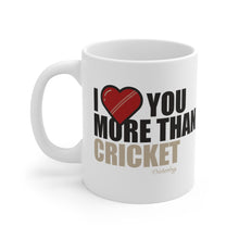 Load image into Gallery viewer, I love you more than Cricket Mug
