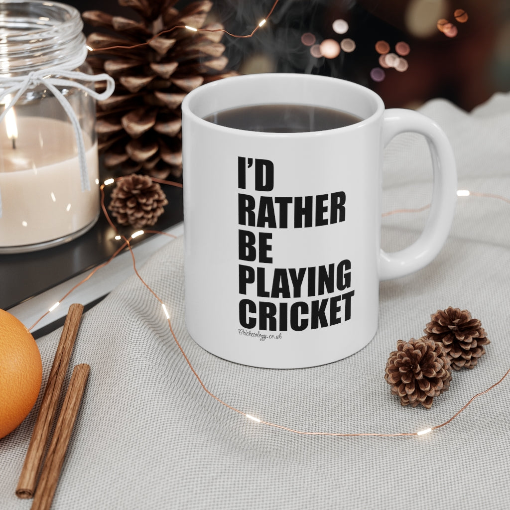 ID RATHER BE PLAYING CRICKET MUG